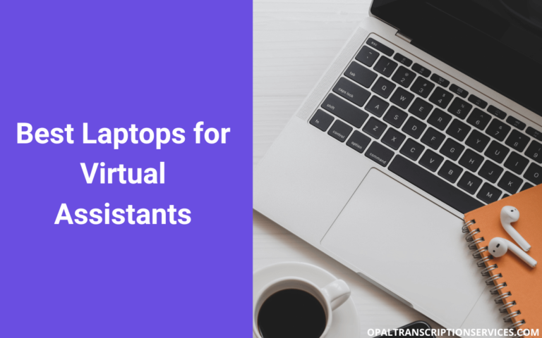 5 Best Laptops for Virtual Assistants