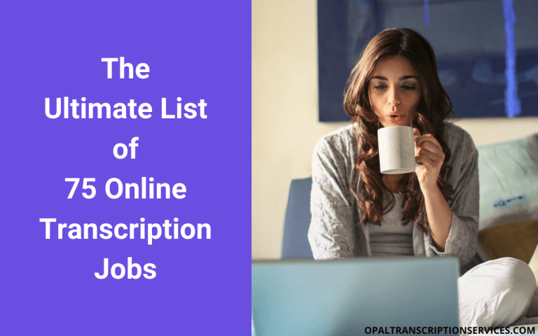 75+ Online Transcription Jobs for Beginners and Pros