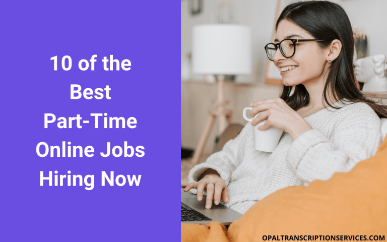 10 Best Part-Time Online Jobs Hiring in 2023 (Non-Phone!)