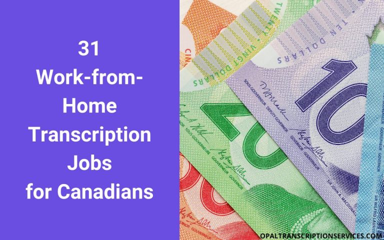 31+ Transcription Jobs in Canada: Which Companies Hire Canadians?