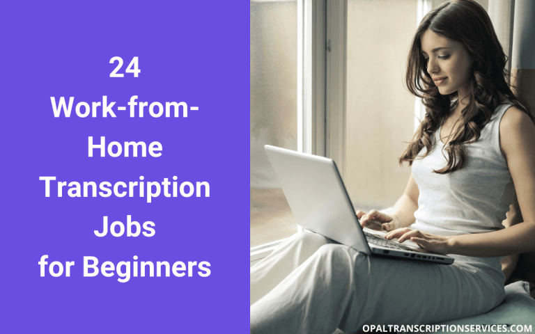 24+ Entry-Level Transcription Jobs for Beginners with No Experience