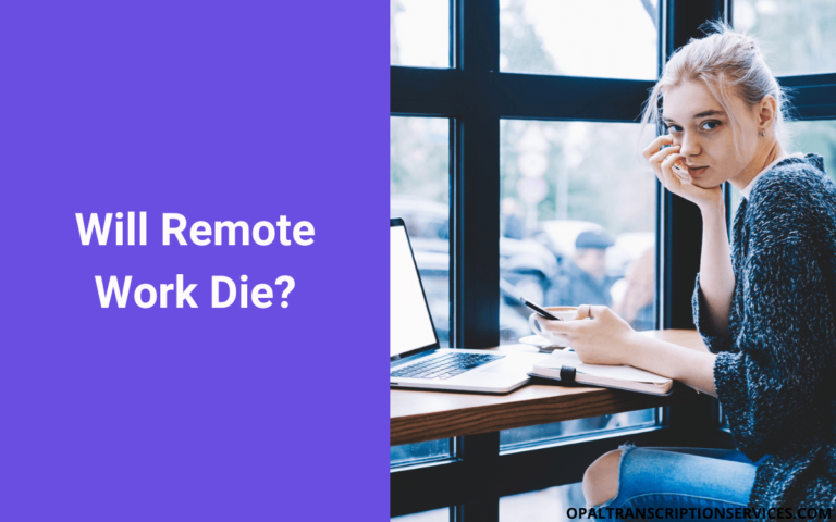 Why Remote Working Will Die (or More Likely Won’t)